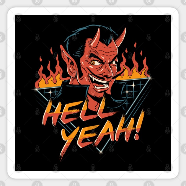 Hell Yeah! Sticker by Vincent Trinidad Art